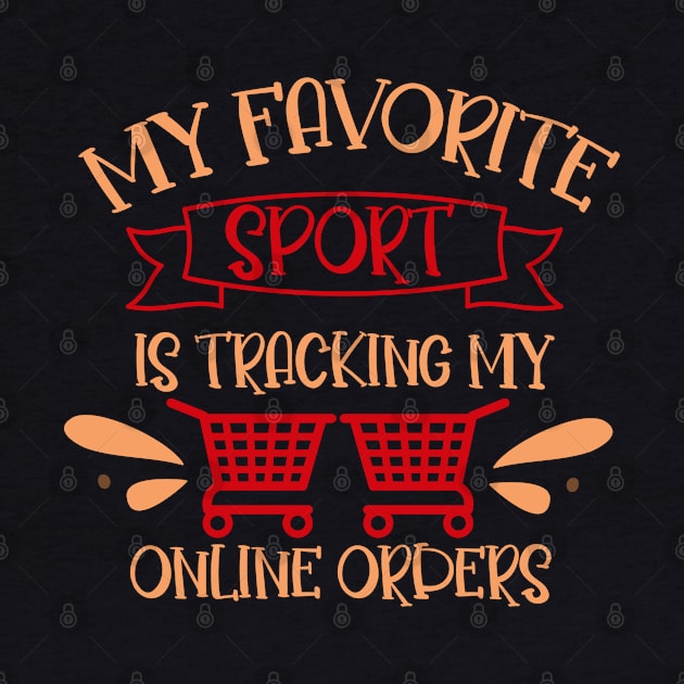 My favorite sport is tracking online orders by TomCage